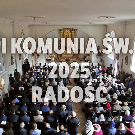 I KOMUNIA ŚWIĘTA 2025 RADOŚĆ