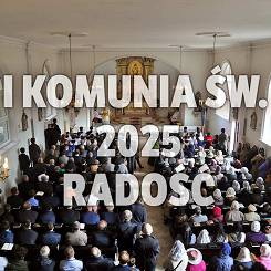 I KOMUNIA ŚWIĘTA 2025 RADOŚĆ