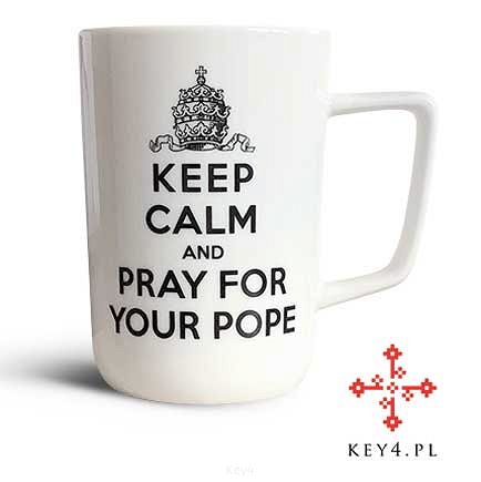kubek „Keep Calm and Pray for Your Pope”